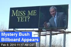 Mystery Bush Billboard Appears
