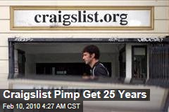 Craigslist Pimp Get 25 Years
