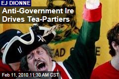 Anti-Government Ire Drives Tea-Partiers