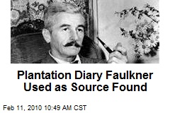 Plantation Diary Faulkner Used as Source Found