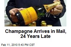 Champagne Arrives in Mail, 24 Years Late