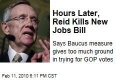 Hours Later, Reid Kills New Jobs Bill