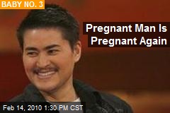 Pregnant Man Is Pregnant Again