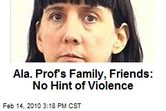 Ala. Prof's Family, Friends: No Hint of Violence