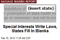 Special Interests Write Laws, States Fill In Blanks