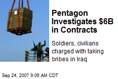 Pentagon Investigates $6B in Contracts