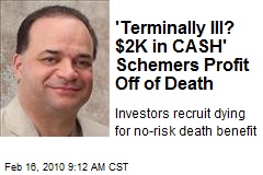 'Terminally Ill? $2K in CASH' Schemers Profit Off of Death