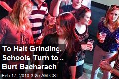 To Halt Grinding, Schools Turn to... Burt Bacharach