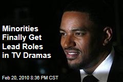 Minorities Finally Get Lead Roles in TV Dramas