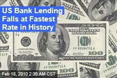 US Bank Lending Falls at Fastest Rate in History