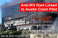 Anti-IRS Rant Linked to Austin Crash Pilot