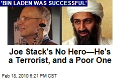 Joe Stack's No Hero&mdash;He's a Terrorist, and a Poor One