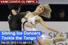 Sibling Ice Dancers Tackle the Tango
