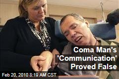 Coma Man's 'Communication' Proved False