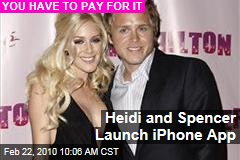 Heidi and Spencer Launch iPhone App