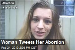 Woman Tweets Her Abortion