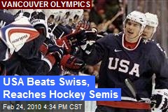 USA Beats Swiss, Reaches Hockey Semis