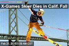 X-Games Skier Dies in Calif. Fall