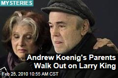 Andrew Koenig's Parents Walk Out on Larry King