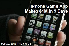 iPhone Game App Makes $1M in 9 Days