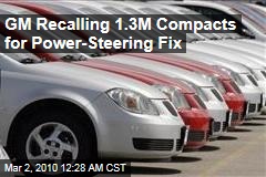 GM Recalling 1.3M Compacts for Power-Steering Fix