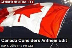 Canada Considers Anthem Edit