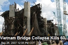 Vietnam Bridge Collapse Kills 60