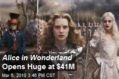 Alice in Wonderland Opens Huge at $41M