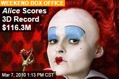 Alice Scores 3D Record $116.3M