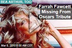 Farrah Fawcett Missing From Oscars Tribute