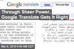 Through Sheer Power, Google Translate Gets It Right
