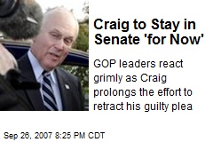 Craig to Stay in Senate 'for Now'