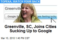 Greenville, SC, Joins Cities Sucking Up to Google