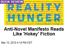 Anti-Novel Manifesto Reads Like 'Hokey' Fiction