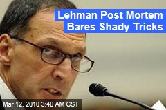Lehman Post Mortem Bares Shady Tricks