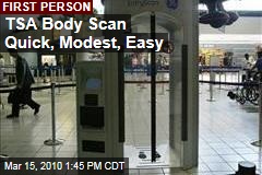 TSA Body Scan Quick, Modest, Easy