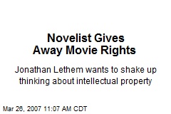 Novelist Gives Away Movie Rights