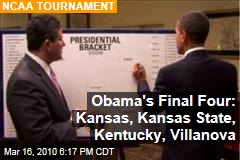 Obama's Final Four: Kansas, Kansas State, Kentucky, Villanova