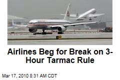 Airlines Beg for Break on 3-Hour Tarmac Rule