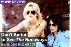 Don't Sprint to See The Runaways