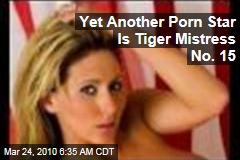 Yet Another Porn Star Is Tiger Mistress No. 15