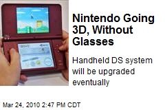 Nintendo Going 3D, Without Glasses