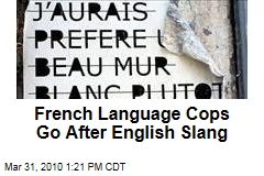 French Language Cops Go After English Slang