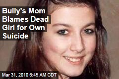 Bully's Mom Blames Dead Girl for Own Suicide