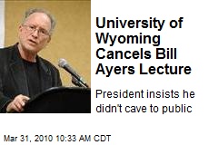 University of Wyoming Cancels Bill Ayers Lecture