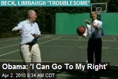 Obama: 'I Can Go To My Right'