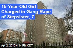 15-Year-Old Girl Charged in Gang-Rape of Stepsister, 7