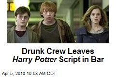 Drunk Crew Leaves Harry Potter Script in Bar