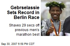 Gebrselassie Sets Record in Berlin Race