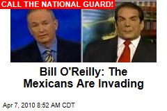Bill O'Reilly: The Mexicans Are Invading